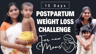 15 Days Weight Loss Challenge for New Moms  Postpartum Challenge postpartum [upl. by Batsheva542]