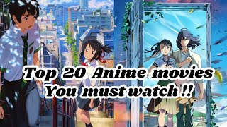 top 20 anime movies you must watch [upl. by Eetnuahs731]