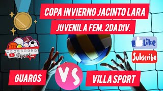 Villa Sport vs Guaros Copa Invierno Jacinto Lara JUVENIL A Fem 2 div [upl. by Berkley404]