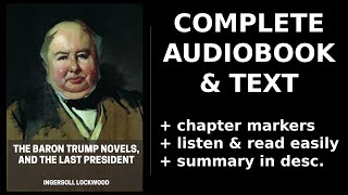 The Baron Trump Novels and The Last President 22 💖 By Ingersoll Lockwood FULL Audiobook [upl. by Anyl]