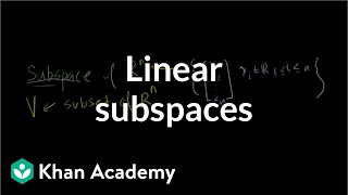 Linear subspaces  Vectors and spaces  Linear Algebra  Khan Academy [upl. by Shivers489]