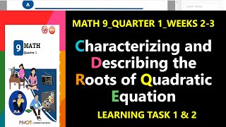 Characterizing and Describing the Roots of Quadratic Equation MATH 9 QUARTER 1 WEEKS 23 [upl. by Dieball231]