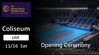 Opening CeremonyNov16ITF World Tennis Masters Tour 45 WORLD CHAMPIONSHIPS 2024 [upl. by Suelo]