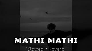 Sohniye tu mann tu ae ambran da chann Mathi Mathi  Slowed reverb  MusicBySherry [upl. by Alphonsine]