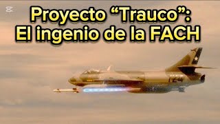 La FACH y su ingenioso proyecto quotTraucoquot [upl. by Gnok]