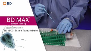 BD MAX™ Enteric Parasite Panel │ Specimen Preparation [upl. by Ahtram497]