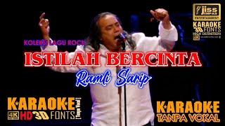 ISTILAH BERCINTA  Ramli Sarip  KARAOKE HD 4K Tanpa Vocal [upl. by Diogenes393]