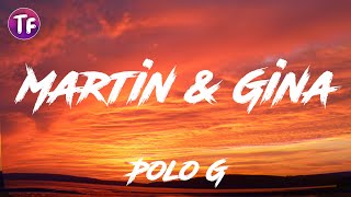 Polo G  Martin amp Gina Lyrics [upl. by Hendrik]