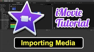 iMovie Tutorial 2019  How to Import Media in iMovie [upl. by Onibla687]