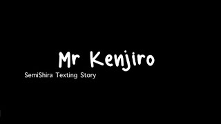 SKIP THE INTRO PLEASE quotMr Kenjirō”  Haikyuu Texts  SemiShira [upl. by Schriever761]