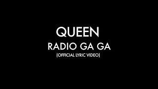 Queen  Radio Ga Ga Official Lyric Video [upl. by Ellersick]