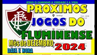 PROXIMOS JOGOS DO FLUMINENSE BRASILEIRÃO TABELA DATA E HORA [upl. by Ayam]