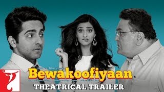 Bewakoofiyaan  Official Trailer  Ayushmann Khurrana  Sonam Kapoor [upl. by Iht]