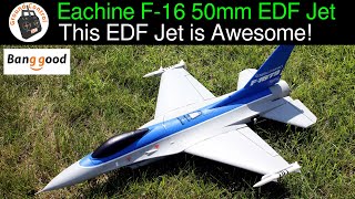 Eachine F16 550mm Wingspan 50mm EDF Jet PNF  Review Part 1  This is an Awesome Eachine EDF Jet [upl. by Synned]