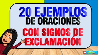 20 ORACIONES CON SIGNOS DE EXCLAMACIÓN [upl. by Fafa965]