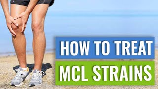 MCL Sprains and Tears  Treatment and Exercises [upl. by Delora]