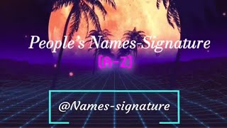 People’s name signature A to Z with brazilian phonk handwriting Calligraphy Namessignature [upl. by Colas329]