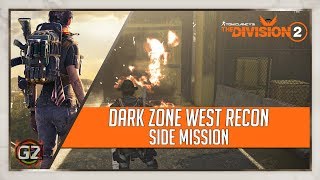 The Division 2  Dark Zone West Recon  Side Mission [upl. by Icyak228]