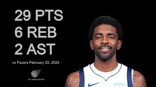 Kyrie Irving 29 pts 6 reb 2 ast vs Pacers  February 25 2024 [upl. by Artemis]