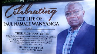 CELEBRATING THE LIFE OF PAUL NAMALE WANYANGA DAY 1 [upl. by Wang]