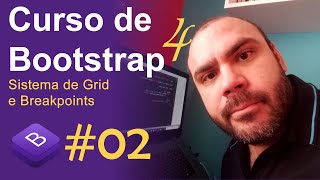 02  Curso Bootstrap 4  Sistema de Grid e Breakpoints [upl. by Richarda373]