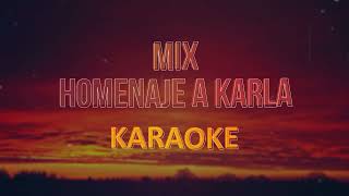 Mix homenaje a Karla Cumbia Karibe band Karaoke  Pista Musical [upl. by Nettle639]