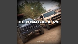 El Coahuila V 1 [upl. by Sherman]