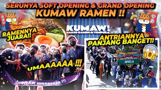 SOFT OPENING amp GRAND OPENING KUMAW RAMEN  SERUU BANGET BANYAK YANG DATANG [upl. by Nylesaj221]