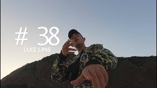 Perfil 38  Luiz Lins  Obrigado Hip Hop Prod Mazili [upl. by Hapte]