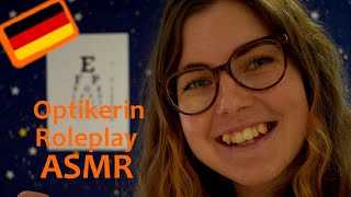 ASMR Donnerstags Deutsch  Optikerin Roleplay Sehtest [upl. by Tlevesoor383]