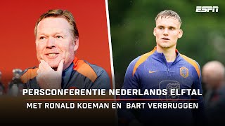 🎙️ Persconferentie Ronald Koeman en Bart Verbruggen voorafgaand aan oefenduel met Canada 🇨🇦 [upl. by Hedda]