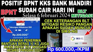 POSITIF BPNT KKS BANK MANDIRI CAIR HARI INI amp info blt mitigasi resiko pangan 600 rb 2024 kapan cair [upl. by Ainival712]