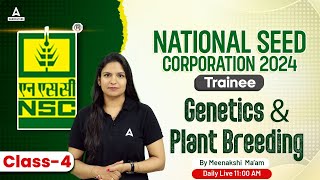 National Seed Corporation Trainee 2024  Genetics amp Plant Breeding 4  By Meenakshi Mam [upl. by Calista]