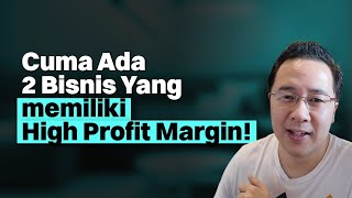 Mau Income Besar Pilih Bisnis Dengan Profit Margin Besar [upl. by Isman911]