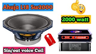 New Speaker 🤔 Ahuja L18Sw2000  2000 Watt5inOut Voice Coil  Review And Price  Dj Cg Vlog [upl. by Eilahs]