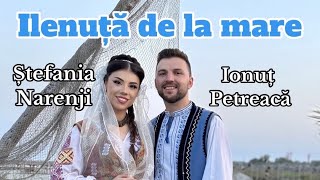 Ștefania Narenji și IonutPetreaca01  Ilenuță de la mare  În amintirea Elenei Roizen 🤍 [upl. by Moya]