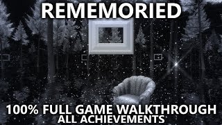 Rememoried  100 Full Game Walkthrough  All Achievements in Under 30 Minutes [upl. by Yroggerg]