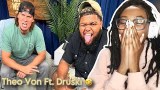 THEO VON FUNNY MOMENTS FT DRUSKI 🤣🤣REACTION  Pt 1 [upl. by Vannie]