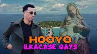 ILKACASE QAYS 2024  HOOYO  HEES CUSUB [upl. by Eerahs]