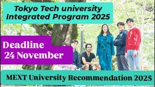 Tokyo Tech Integrated program 2025 MEXT University Scholarship 2025 mextscholarship mext [upl. by Snow]