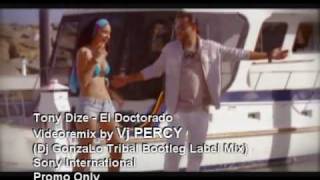 Tony Dize  El Doctorado REMIX VJ Percy Tribal Video Mix [upl. by Kalmick]