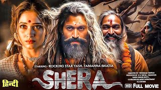 SHERA New Released South Indian Hindi Dubbed Movie 2024 Rocking Star Yash South Dubbed Movie72 [upl. by Annoeik]