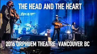 The Head and The Heart 2016 live  Orpheum Theatre Vancouver BC [upl. by Hartley]