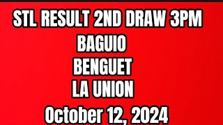 STL 2ND DRAW 3PM LA UNION BAGUIO BENGUET RESULT OCTOBER 122024 [upl. by Anthe]