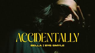 BELLA  ACCIDENTALLY  BYG SMYLE  PROD BY SMOXE DAWG  MUSIC VIDEO 2024 [upl. by Annalise]