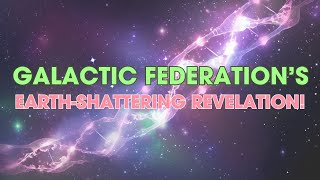 Ready for Mass Awakening Galactic Federation Exposes Dark Forces Genetic Manipulation Plot [upl. by Lahcar]