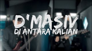 DMasiv  Di Antrara Kalian Cover by Second Team RockMetal Version [upl. by Gold]