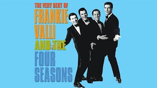 Frankie Valli amp The Four Seasons  Greatest Hits  Best of Frankie Valli Playlist [upl. by Odnam]