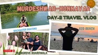 Day2 HONNAVAR Backwater Boating ECO Beach Mangroves Boardwalk Fun trip kannadavlogs [upl. by Jemie]