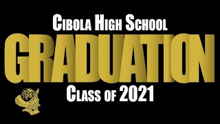 Cibola High School Graduation 2021 [upl. by Ernestine427]